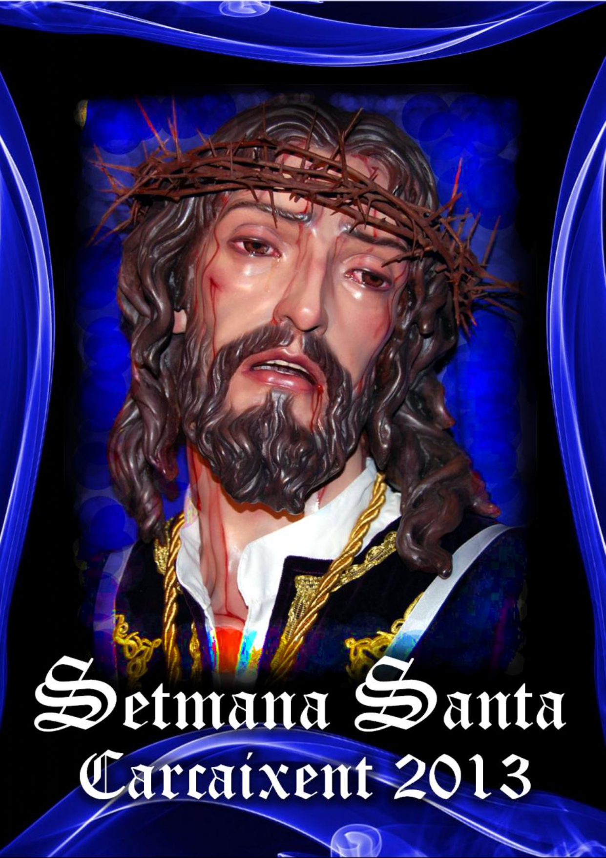 Semana Santa en Carcaixent 2013 Carcaixent / Carcagente